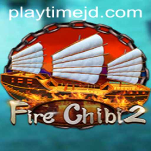 Exploring the Thrills of FireChibi2: A Gamer's Guide to Mastering Playtime